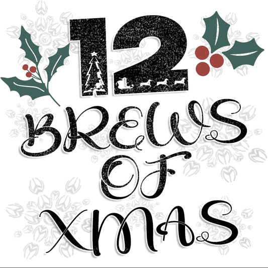 12 Brews of Xmas (COMING SOON